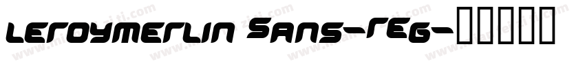 leroymerlin Sans-REg字体转换
